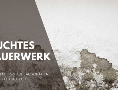 Bauschäden durch Feuchtigkeit